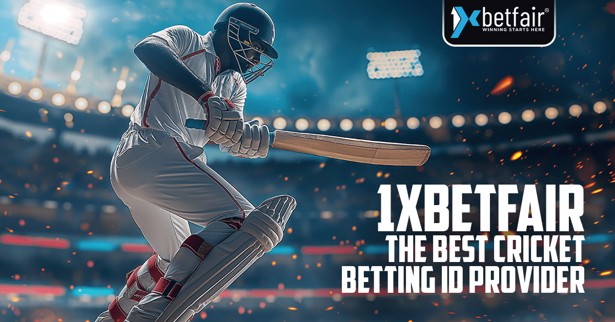 Best Cricket Betting ID Providers - 1xbetfair