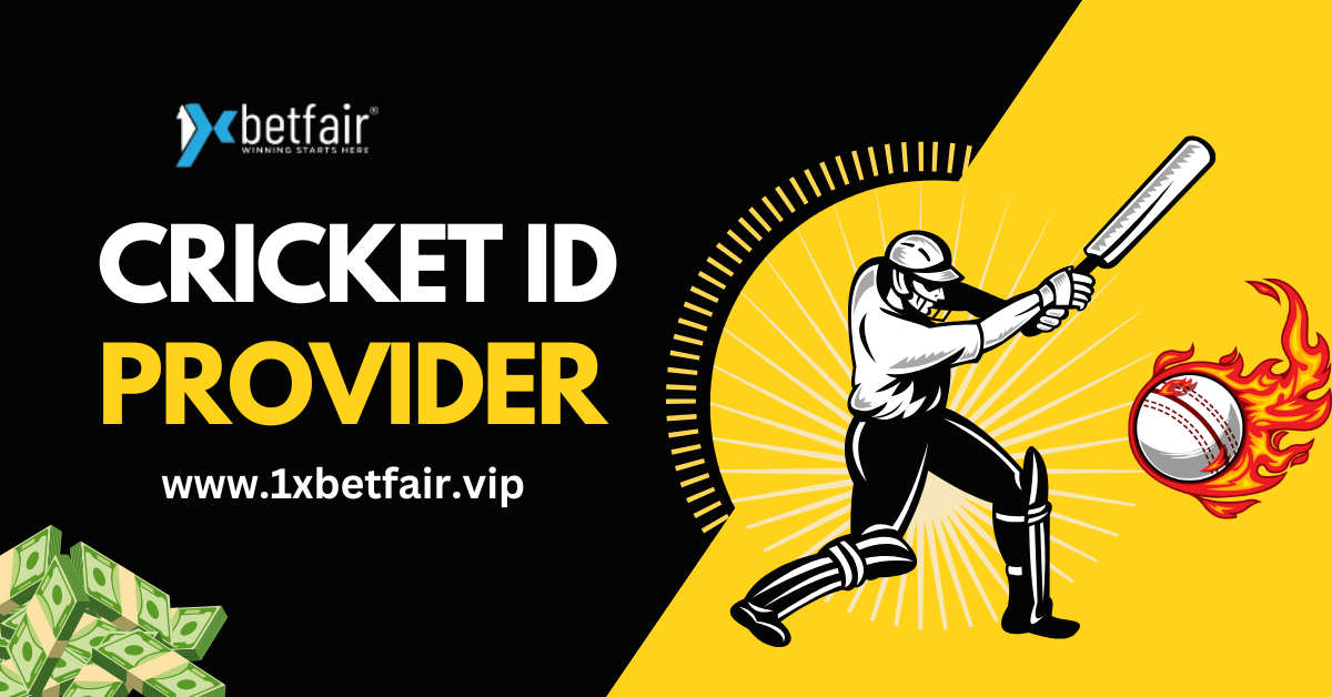 Cricket ID Provider - 1xbetfair.vip