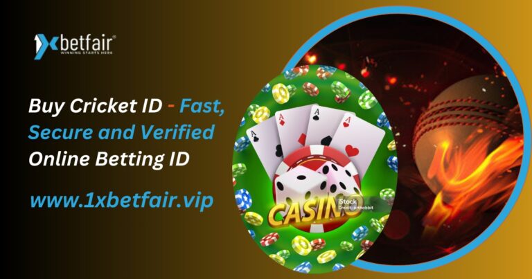 Buy Cricket ID - Fast, Secure and Verified Online Betting ID - 1xbetfairvip