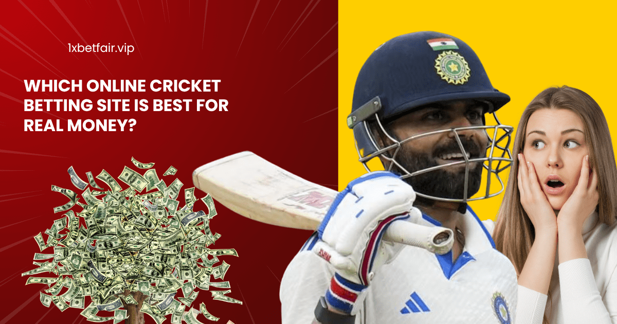 Which online Cricket Betting site is best for real money?
